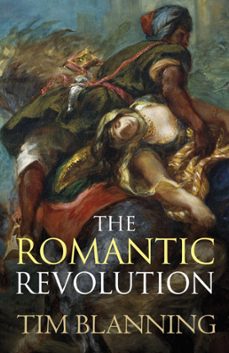 the romantic revolution (ebook)-tim blanning-9781780225678