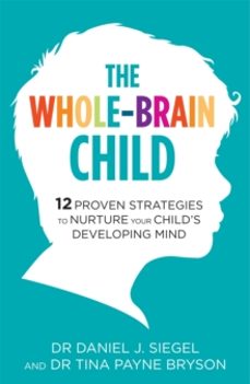 the whole-brain child-dr. daniel siegel-9781780338378
