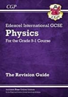 new grade 9-1 edexcel international gcse physics: revision guide with online edition-9781782946878