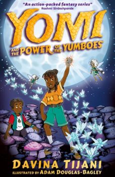 yomi and the power of the yumboes (ebook)-davina tijani-9781788956178