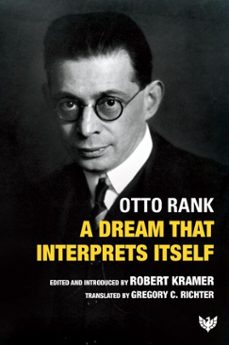 a dream that interprets itself (ebook)-otto rank-9781800132078