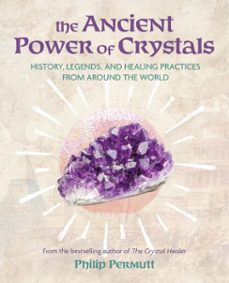 the ancient power of crystals (ebook)-philip permutt-9781800655478