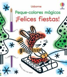 ¡felices fiestas! (peque-colores magicos)-9781801311878