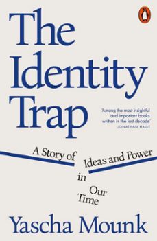 the identity trap (ebook)-yascha mounk-9781802062878