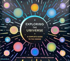 exploring the universe-sara gillingham-isabel thomas-9781837290178