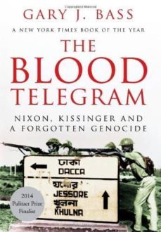 the blood telegram: nixon, kissinger and a forgotten genocide-gary jonathan bass-9781849044578