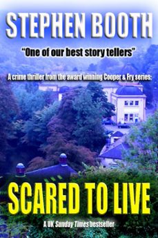 scared to live (ebook)-stephen booth-9781909190078