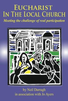 eucharist in the local church (ebook)-neil darragh-9781921817878