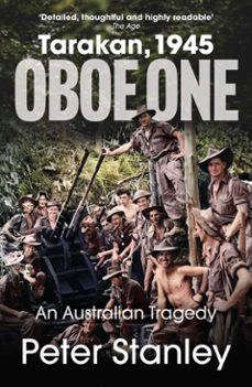 oboe one, tarakan, 1945 (ebook)-peter stanley-9781923300378