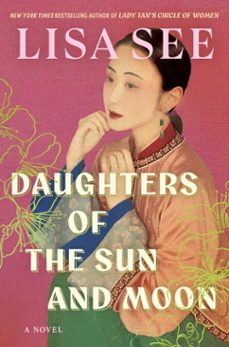 daughters of the sun and moon-lisa see-9781982117078