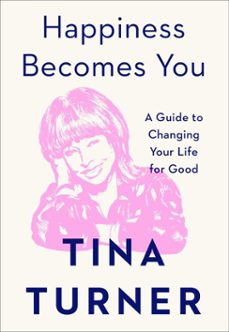 happiness becomes you (ebook)-tina turner-9781982152178