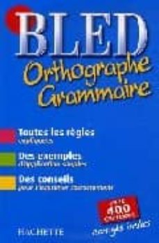 le bled: orthographe-grammaire-conjugaison-9782011694478