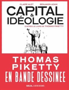 capital et ideologie : en bande dessinee-claire alet-9782021469578