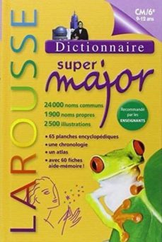 dictionnaire larousse super major, 9-12 ans, cm-6e-9782035865878