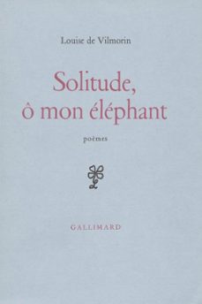 solitude, o mon elephant (ebook)-louise de vilmorin-9782072149078