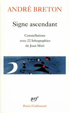 signe ascendant / fata morgana /les etats generaux /des epingles tremblantes /xenophiles /ode a charles fourier /constellations /le la (ebook)-andre breton-9782072682278