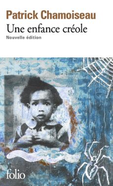une enfance creole (ebook)-patrick chamoiseau-9782073062178