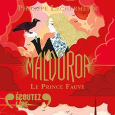 maldoror (tome 2) - le prince fauve (audiolibro)-philippe lechermeier-9782075197878