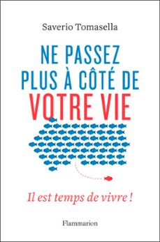 ne passez plus à côté de votre vie (ebook)-saverio tomasella-9782081503878