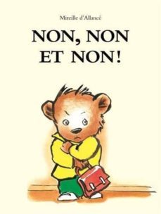 non, non et non!-mireille d allance-9782211221078