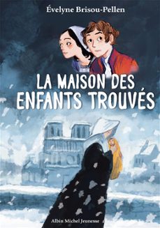 la maison des enfants trouves (ebook)-evelyne brisou pellen-9782226472878