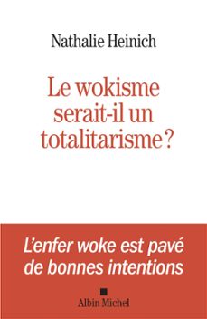 le wokisme serait-il un totalitarisme ? (ebook)-nathalie heinich-9782226485878