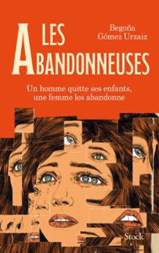 les abandonneuses (ebook)-begoña gomez urzaiz-9782234094178