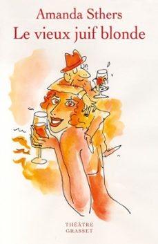 le vieux juif blonde (ebook)-amanda sthers-9782246840978