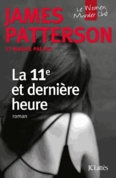 la 11 et derniere heure-james patterson-9782253118978