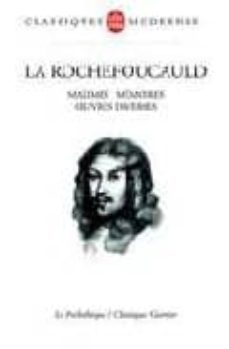 maximes, memoires, oeuvres diverses-francois de la rochefoucauld-9782253132578