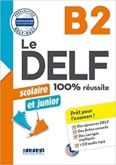 le delf junior scolaire - 100% reussite - b2 - livre + cd mp3-9782278090778