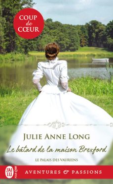 le palais des vauriens (tome 2) - le batard de la maison brexford (ebook)-julie anne long-9782290239278