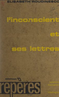 l'inconscient et ses lettres (ebook)-elisabeth roudinesco-9782307161578