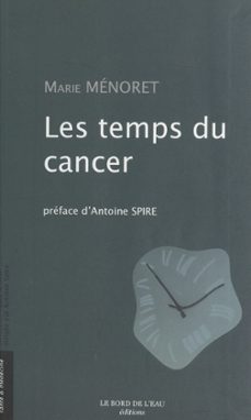 les temps du cancer (ebook)-marie ménoret-9782307493778