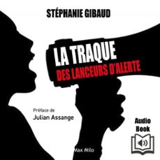 la traque des lanceurs dalerte (audiolibro)-stephanie gibaud-9782315016778