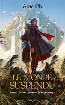 le monde suspendu - tome 1 (ebook)-axie oh-9782371024878