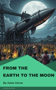 from the earth to the moon (ebook)-jules verne-9782379264078