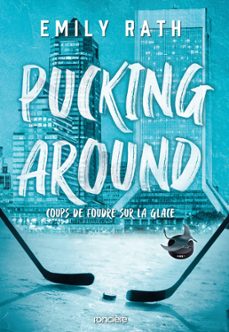 pucking around - coups de foudre sur la glace - e-book (ebook)-emily rath-9782385660178