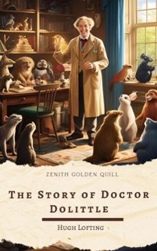 the story of doctor dolittle (ebook)-hugh lofting-zenith golden quill-9782386913778