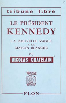 le president kennedy (ebook)-nicolas chatelain-9782402297578