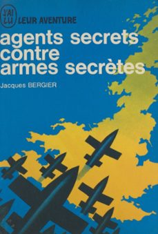 agents secrets contre armes secrètes (ebook)-jacques bergier-9782402652278