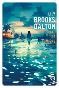 pirate de lumière (ebook)-lily brooksdalton-9782404020778