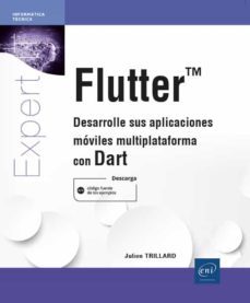 flutter. desarrolle sus aplicaciones moviles multiplataforma con dart-julien trillard-9782409032578