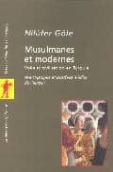 musulmanes et modernes: voile et civilisation en turquie-nilufer gole-9782707140678