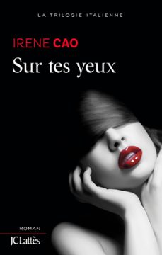 sur tes yeux (ebook)-irene cao-9782709645478
