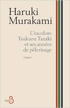 l incolore tsukuru tazaki et ses anness de pelerinage-haruki murakami-9782714456878
