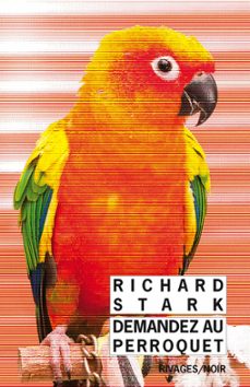 demandez au perroquet (ebook)-richard stark-9782743640378