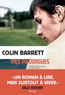 fils prodigues (ebook)-colin barrett-9782743667078