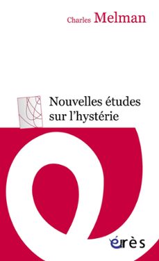 nouvelles etudes sur l'hysterie (ebook)-charles melman-9782749217178