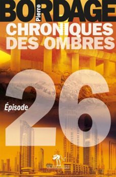 chroniques des ombres episode 26 (ebook)-pierre bordage-9782846266178